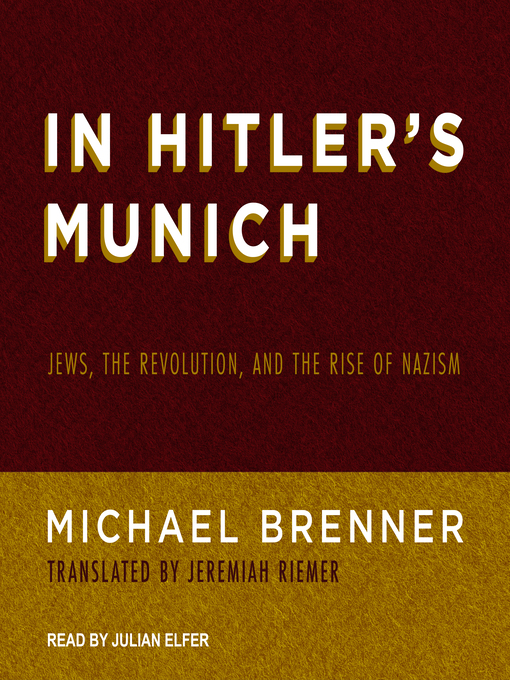 Title details for In Hitler's Munich by Michael Brenner - Available